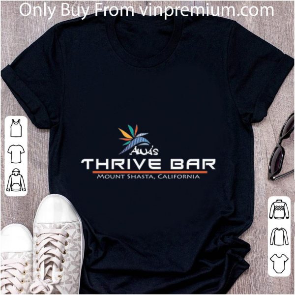Official Alua's Thrive Bar Mount Shasta California shirt 2
