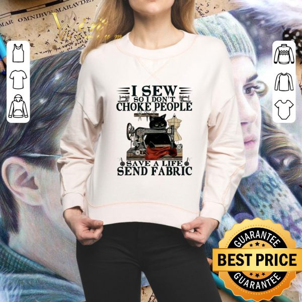 Awesome Black cat i sew so i don't choke people save a life send fabric shirt 2