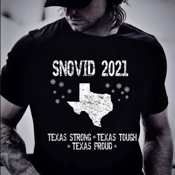 Original 2021 Snovid Survivor Texas Strong Texas Tough Texas Proud shirt 2
