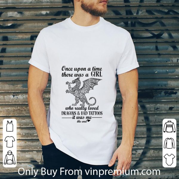 Hot Once upon a time there was girl who really loved Dragon and Had Tattoos shirt 2