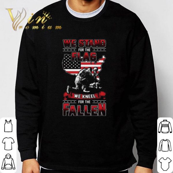 We Stand For The Flag We Kneel For The Fallen shirt 3
