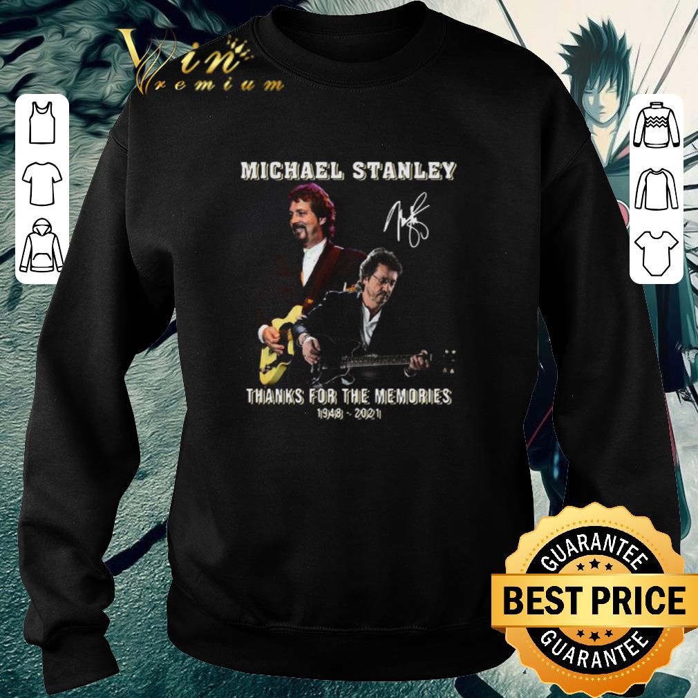 Funny Michael Stanley thanks for the memories shirt