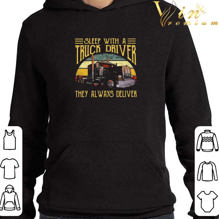 Sleep With A Truck Driver They Always Deliver Vintage shirt