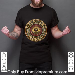 Awesome Stick Sad World shirt 5