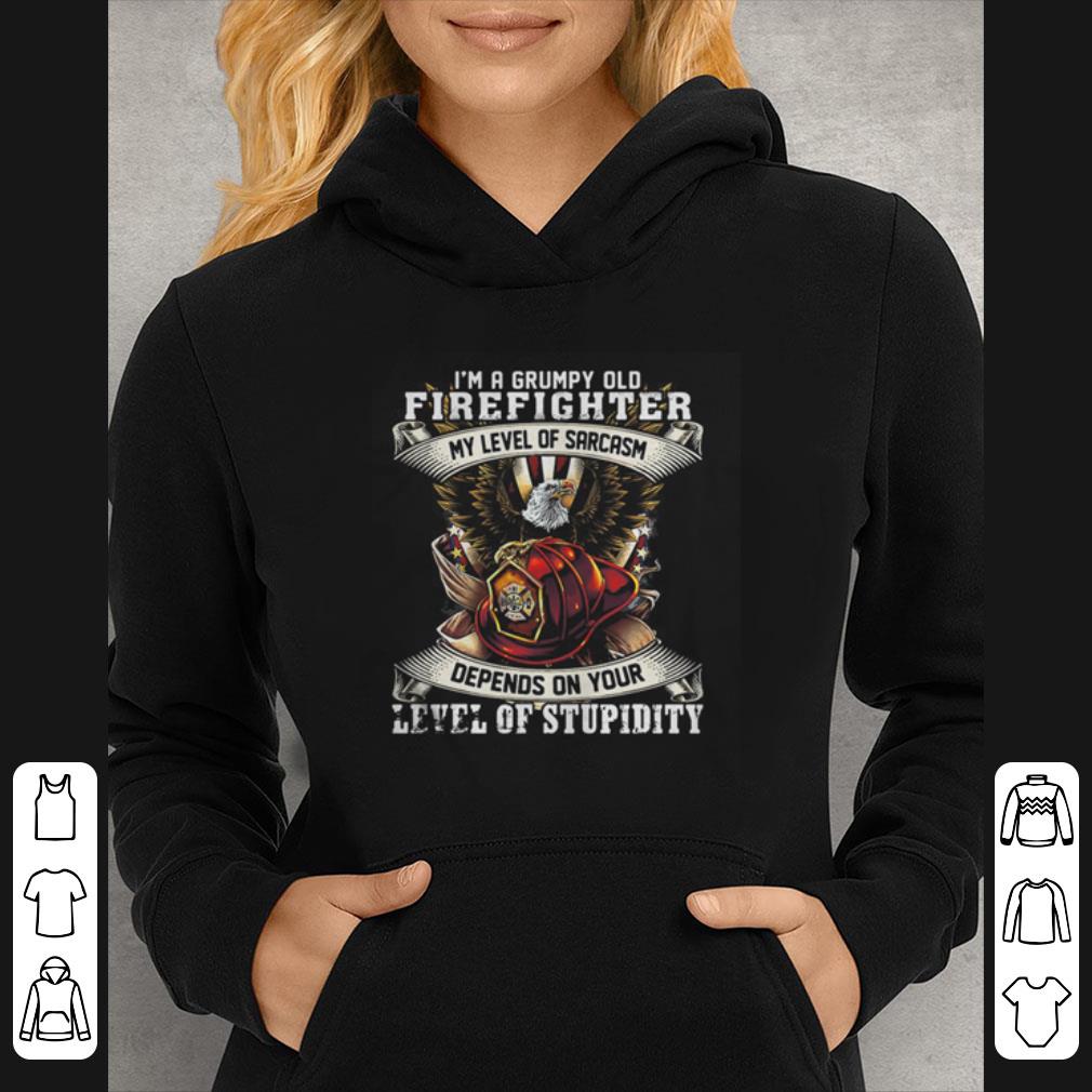 Hot I’m A Grumpy Old Firefighter My Level Of Sarcasm Depends On Your Level Of Stupidity shirt 7 Hot I’m A Grumpy Old Firefighter My Level Of Sarcasm Depends On Your Level Of Stupidity shirt