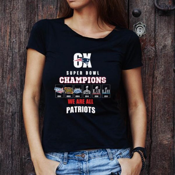 Official 6x Super Bowl Champions We Are All Patriots shirt 1