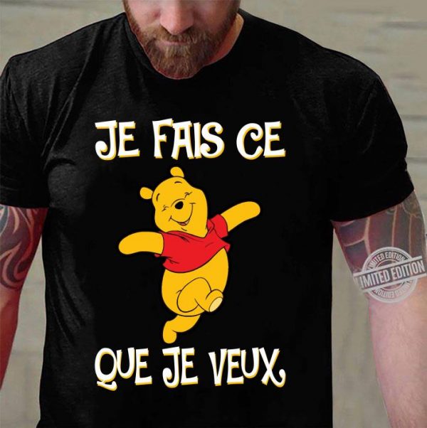 Premium Pooh Je Fais Ce Que Je Veux shirt 3