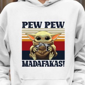 Official Baby Yoda Pew Pew Madafakas shirt 7