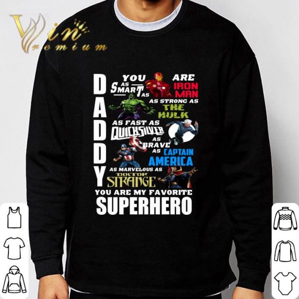 Avengers Marvel Daddy You Are My Favorite Superheroes shirt 3