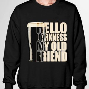Best Beer Hello Darkness My Old Friend shirt 6