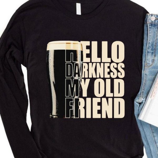 Best Beer Hello Darkness My Old Friend shirt 4