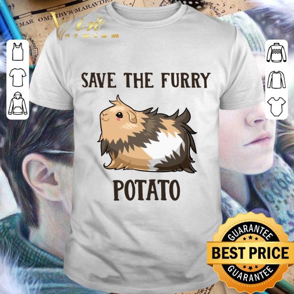 Official Guinea Pig Save The Furry Potato shirt 1