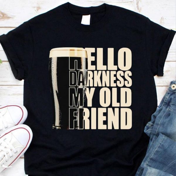 Best Beer Hello Darkness My Old Friend shirt 1