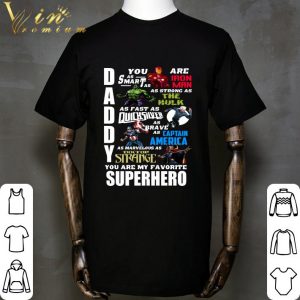 Avengers Marvel Daddy You Are My Favorite Superheroes shirt 5