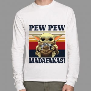 Official Baby Yoda Pew Pew Madafakas shirt 5