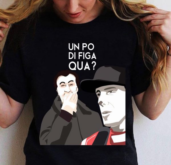 Awesome Un Po Di Figa Qua shirt 2