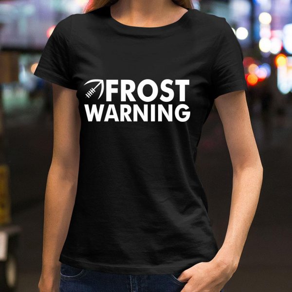 Premium Frost Warning shirt 2