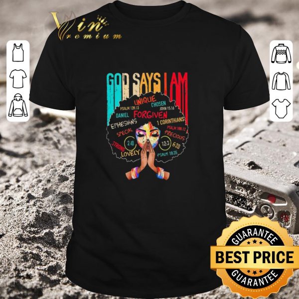 Funny Black girl god says I am shirt 1