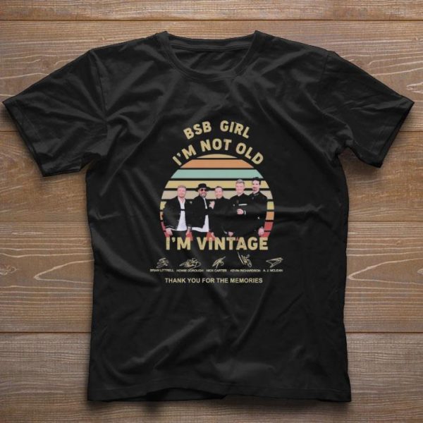 Funny Bsb girl I’m not old I’m vintage thank you for the memories signatures shirt 1