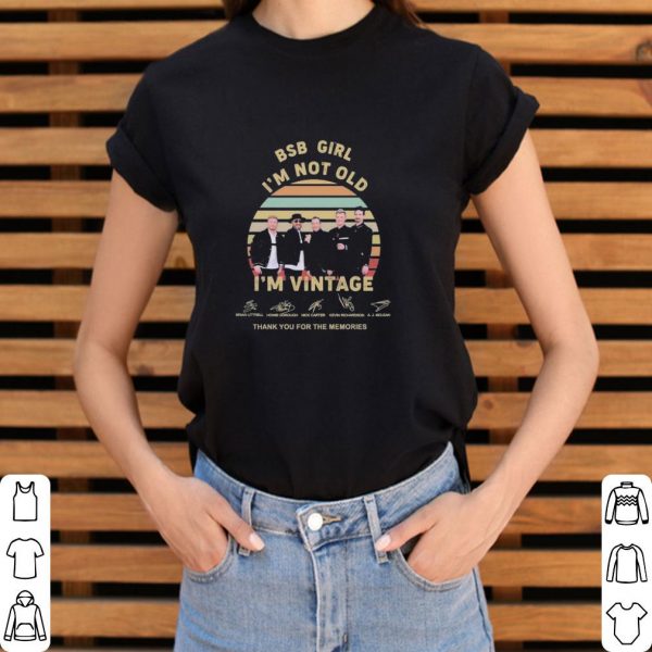 Funny Bsb girl I’m not old I’m vintage thank you for the memories signatures shirt 3