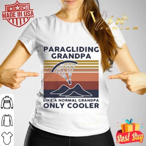 Funny Vintage Paragliding Grandpa Like A Normal Grandpa Only Cooler shirt 3