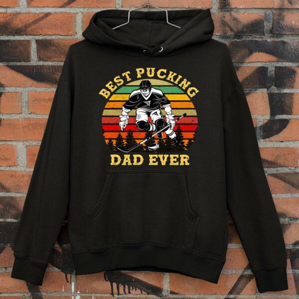 Funny Retro Vintage Best Hockey Dad Ever Gift Best Pucking Dad Ever Fathers Day Shirt 4