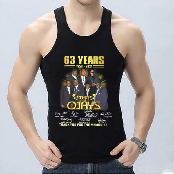 63 Years 1958-2021 The O'Jays Thank You For The Memories Shirt 3