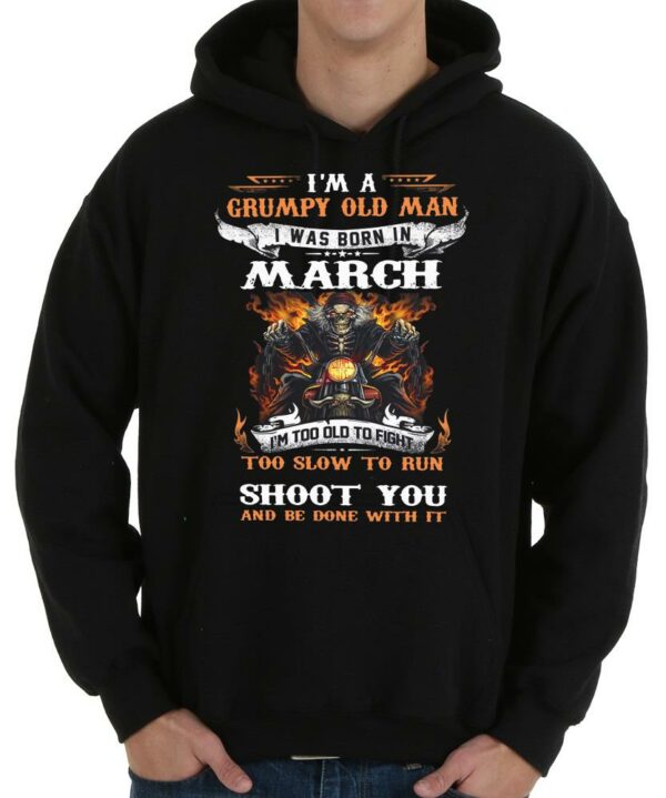 Ghost Rider Shirt, I'm A Grumpy Old Man I Was Born In March Biker Ghost Rider, Too Slow To Run Shoot You Shirt werewolf Shirt 4