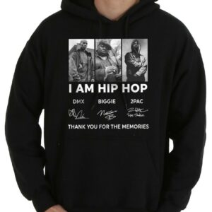 Hot Rapper Dmx Biggie 2pac Shirt, I Am Hip Hop DMX Biggie 2PAC Signature And Thank You For The Memories Shirt 7