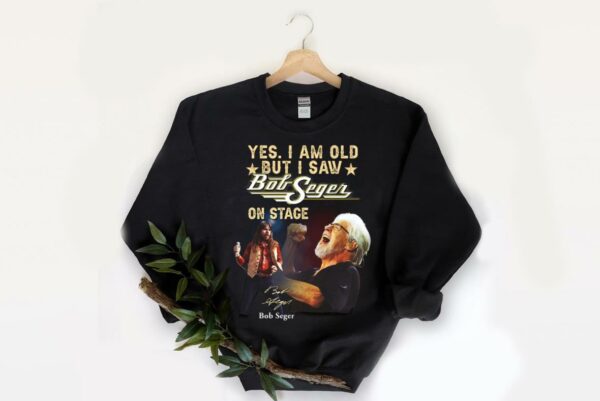 Hot Yes I Am Old But I Saw Bob Seger On Stage Signature Shirt, Bob Seger Shirt 2