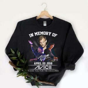 In Memory Of Avicii Memories Shirt, In Memory Of April 20 Avicii Shirt 5