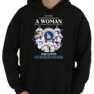 Never Underestimate Woman Who Understands Baseball And Loves Los Angeles Dodgers Shirt, Baseball And Loves Los Angeles Dodgers Shirt 7