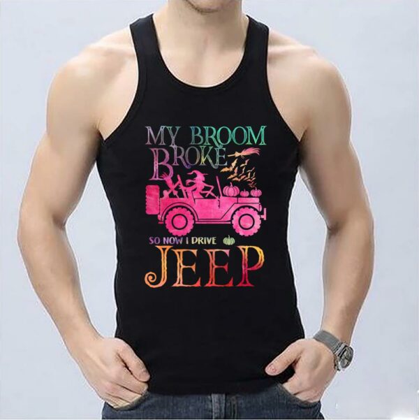 Pretty My Broom Broke So Now I Drive Jeep Witch Halloween Shirt, I Drive Jeep Witch Halloween 3