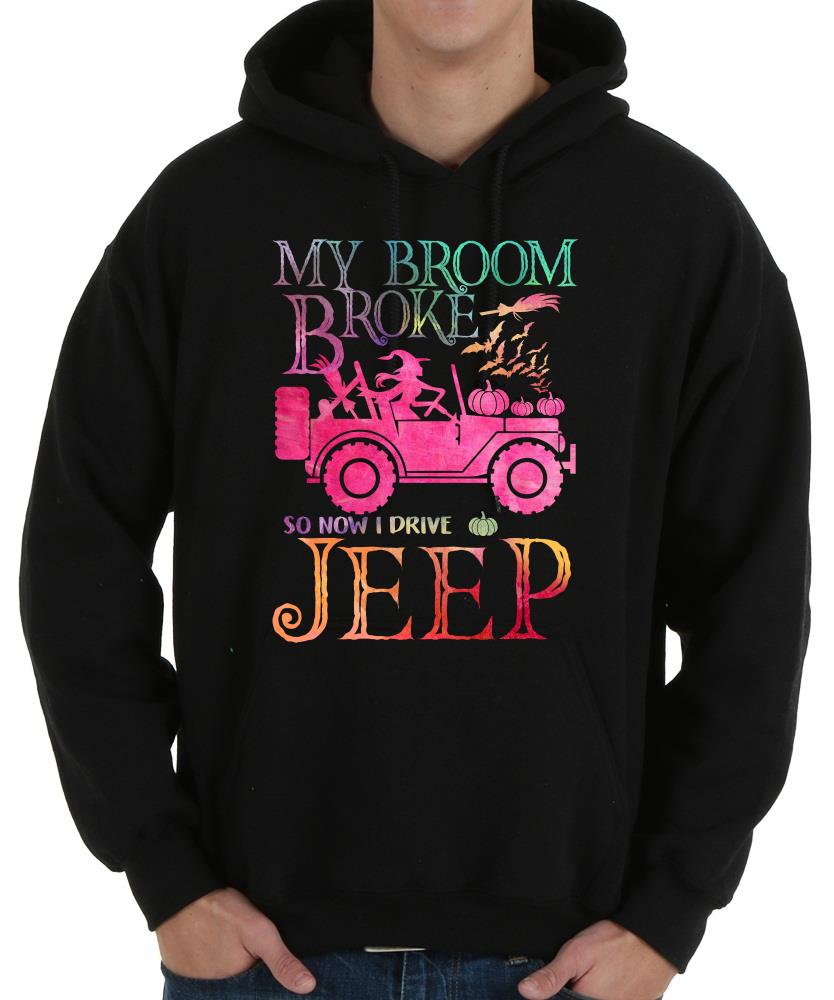 Pretty My Broom Broke So Now I Drive Jeep Witch Halloween Shirt, I Drive Jeep Witch Halloween 8 Pretty My Broom Broke So Now I Drive Jeep Witch Halloween Shirt, I Drive Jeep Witch Halloween
