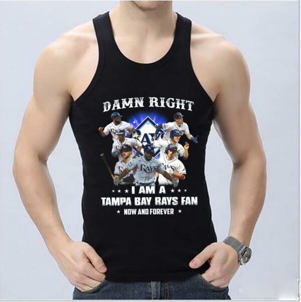Vintage 2021 Damn Right I Am A Tampa Bay Rays Fan Now And Forever Shirt, I Am Tampa Bay Rays Shirt 8