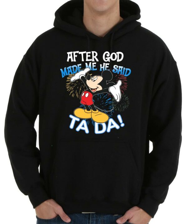 Vintage After God Made Me He Said Ta Da Mickey Shirt, Mickey Shirt, God Made Me Shirt 4