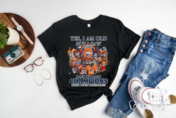 Vintage Broncos Shirt, Yes I Am Old But I Saw Denver Broncos Back To Back To Back Champions Shirt 1