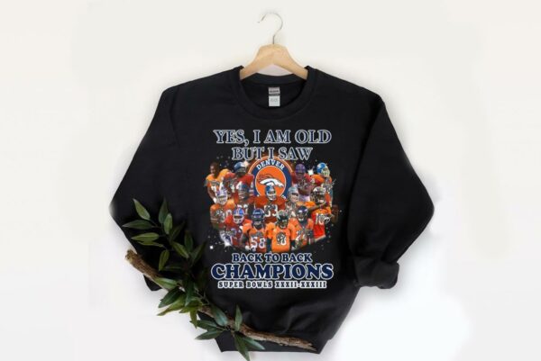 Vintage Broncos Shirt, Yes I Am Old But I Saw Denver Broncos Back To Back To Back Champions Shirt 2