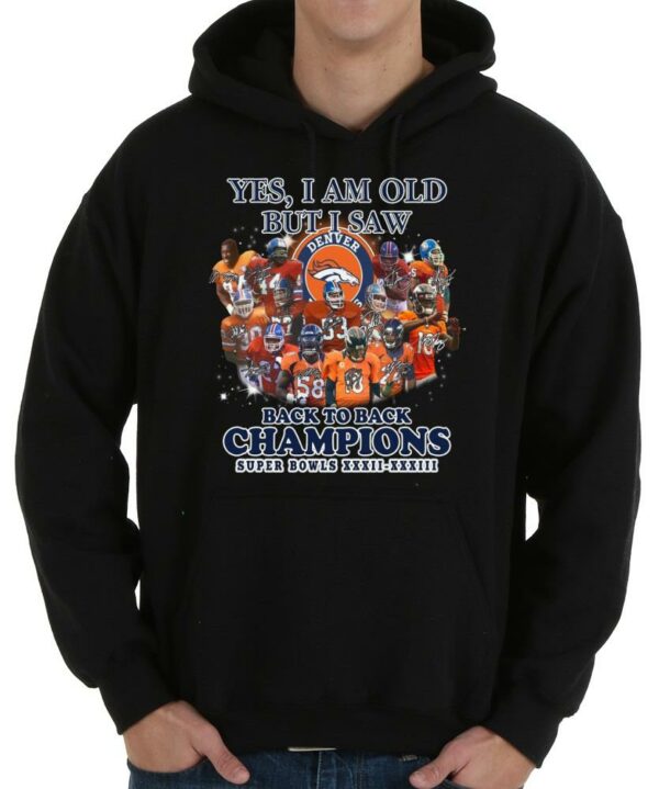 Vintage Broncos Shirt, Yes I Am Old But I Saw Denver Broncos Back To Back To Back Champions Shirt 4