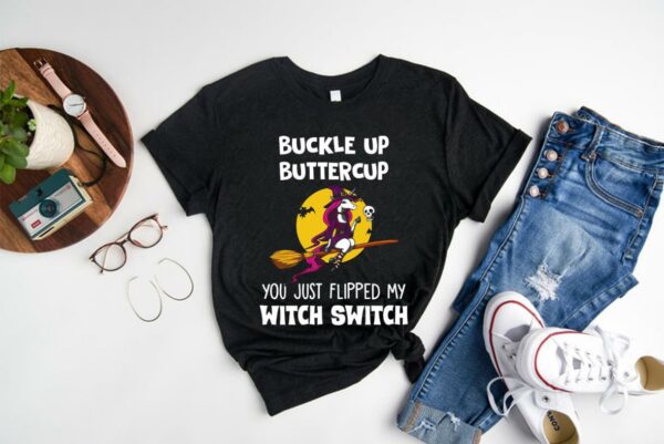 Vintage Buckle Up Buttercup Unicorn Witch Shirt, You Just Flipped My Witch Switch Halloween Shirt 1
