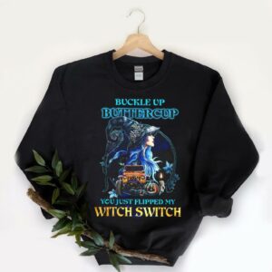 Vintage Buckle Up Buttercup Witch You Just Flipped My Witch Switch Shirt 5