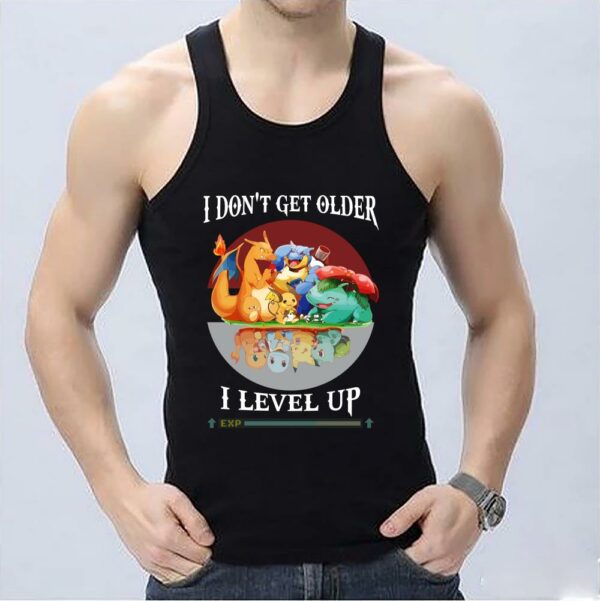 Vintage Funny Pokemon Quotes Shirt, Pokémon's 25th Anniversary, I Dont Get Older I Level Up Pokemon Shirt 3