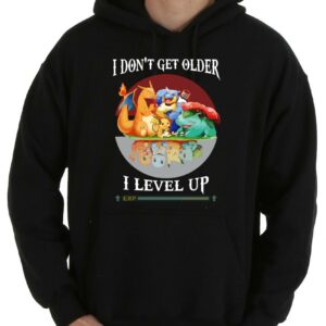 Vintage Funny Pokemon Quotes Shirt, Pokémon's 25th Anniversary, I Dont Get Older I Level Up Pokemon Shirt 7