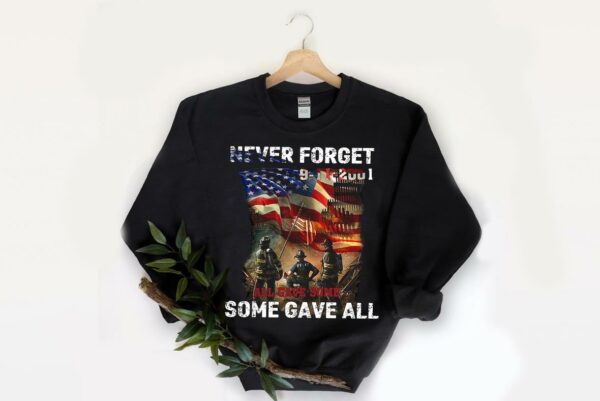 Vintage Never Forget 9 11 2001 All Gave Some Some Gave All Shirt 2