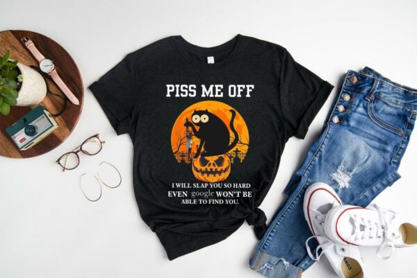 Vintage Piss Me Off I Will Slap You So Hand Even Google Wont Be Able To Find You Shirt 1