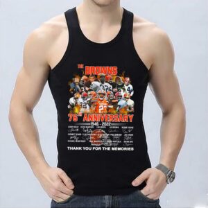 Vintage The Browns 76th Anniversary 1946 2022 Thank You For The Memories Signatures Shirt 6