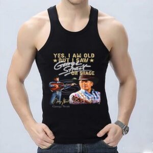Yes I Am Old But I Saw George Strait On Stage Signature Shirt 6