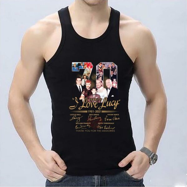 Awesome 70 Years Of 1951 2021 6 Seasons I Love Lucy Thank You For The Memories Shirt, 70 Years Of I Love Lucy Shirt 3