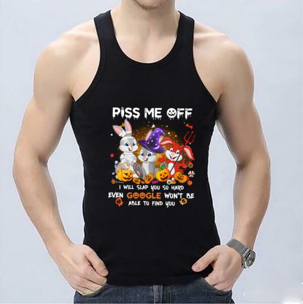 Funny Rabbits Piss Me Off I Will Slap You So Hard Even Google Won't Be Able To Find You Halloween Shirt, Rabbits Piss Me Off Shirt 3