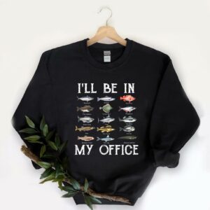 Great All Fish In My Office Fist Shirt, I Will Be In My Office Fist Shirt, I'll Be In Office Shirt 5